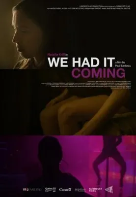 We Had It Coming (2019) Prints and Posters