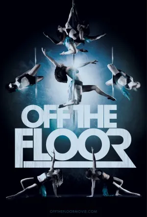 Off the Floor: The Rise of Contemporary Pole Dance (2013) Prints and Posters