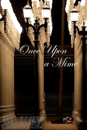 Once Upon a Mime (2013) Prints and Posters