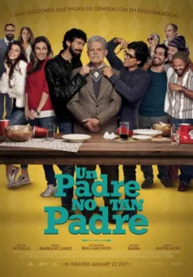 Un Padre No Tan Padre 2016 Prints and Posters