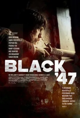 Black 47 (2018) Prints and Posters