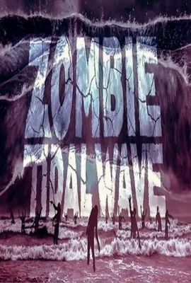 Zombie Tidal Wave (2019) Prints and Posters