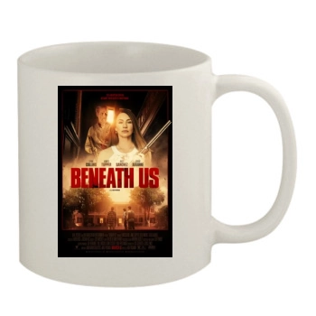 Beneath Us (2020) 11oz White Mug