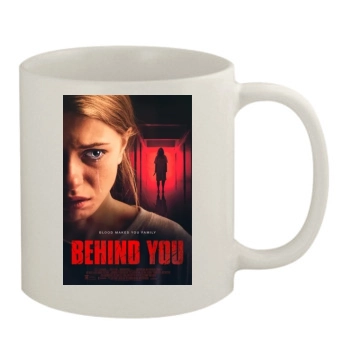 Behind You (2020) 11oz White Mug