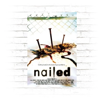 Nailed (2006) Poster