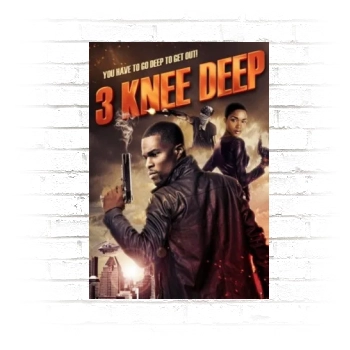3 Knee Deep 2016 Poster