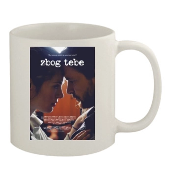 Zbog tebe 2016 11oz White Mug